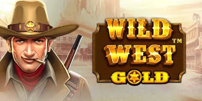 Cara Pintar Bermain Slot Wild West Gold Raih Hasil