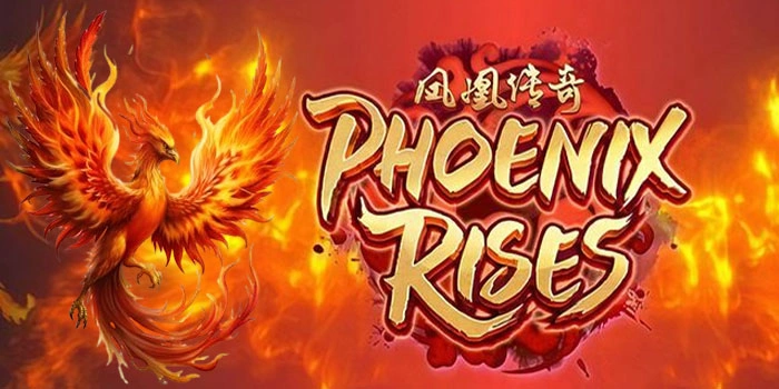Panduan Slot Phoenix Rises Mencari Pola Gacor Rapih Akurat