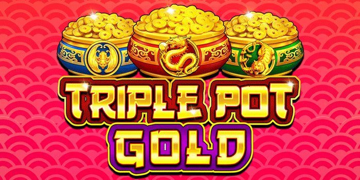 Pola Gacor Terbaik Agar Menang Konsisten Di Slot Triple Pot Gold