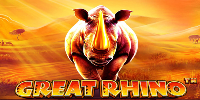Tips Pintar Raih Jackpot Slot Great Rhino Stabil Mudah