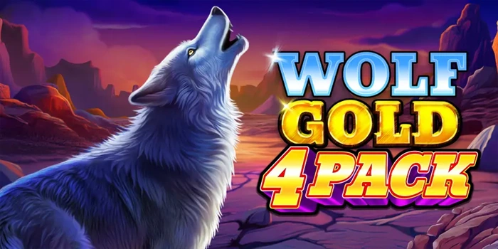 Analisis Akurat Slot Wolf Gold 4 Pack Untuk Pemain Fokus