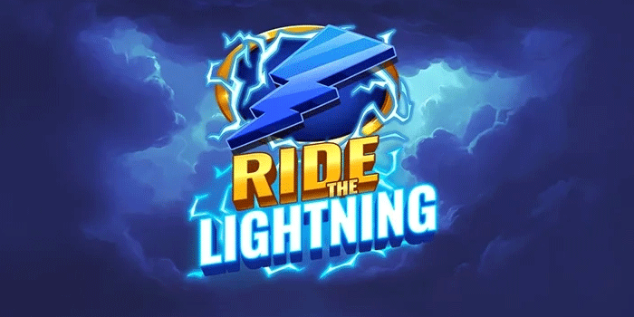 Panduan Fitur Spesial Di Slot Ride The Lightning